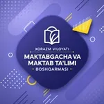Аватар канала Xorazm viloyati Maktabgacha va maktab ta'limi boshqarmasi