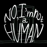Аватар канала No, I'm not a Human ZINE