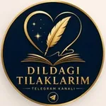 Аватар канала DILDAGI TILAKLARIM 💞