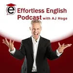 Аватар канала Effortless English podcast | A.J. Hoge